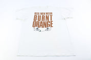 1990 Texas Longhorns Real Men Wear Burnt Orange T-Shirt - ThriftedThreads.com