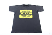 90's Ready For Action The Party That Won't Quit T-Shirt - T-Shirt - Thrifted Threads