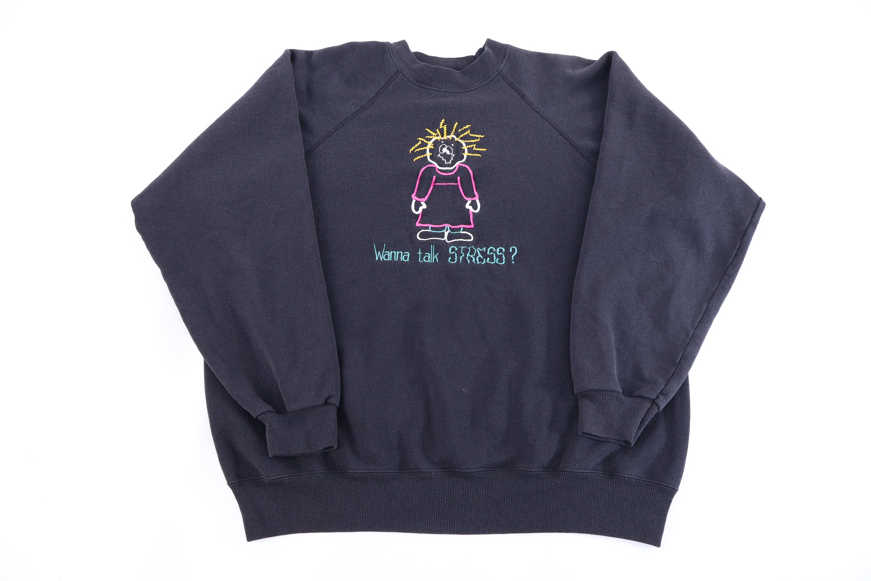 90's Wanna Talk Stress? Humor Sweatshirt